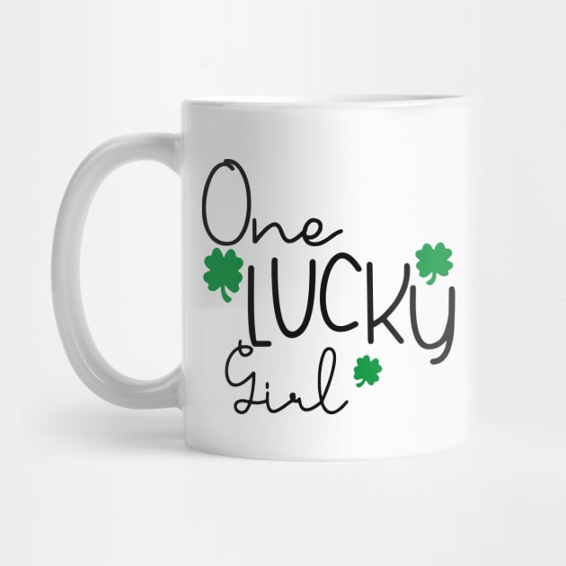 One Lucky Girl Funny St Patrick Day by dreadtwank